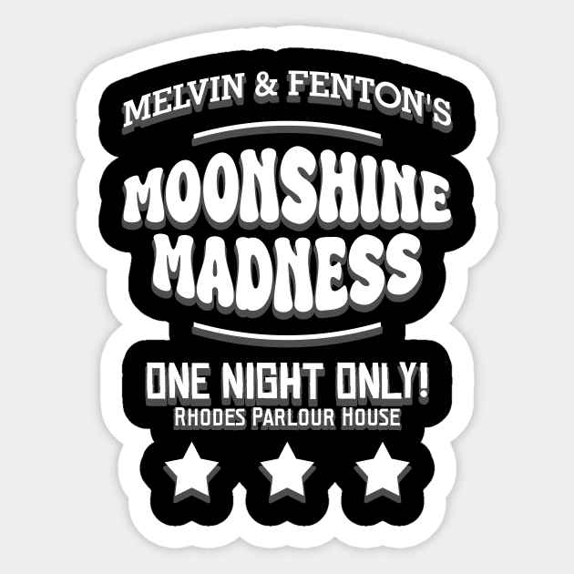 Melvin and Fenton's Moonshine Madness Sticker by robotrobotROBOT